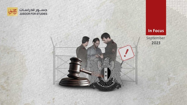 Why the Syrian Regime Decided to Abolish Military Field Courts?