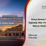 Dünya Bankası'nın Suriye'ye Sağladığı Hibe: Finans Sektöründe Reform Yolunda Bir Adım