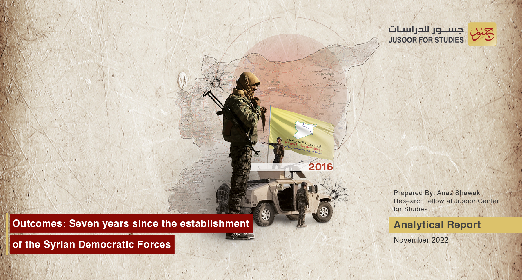 Outcomes: Seven years since the establishment of the Syrian Democratic Forces