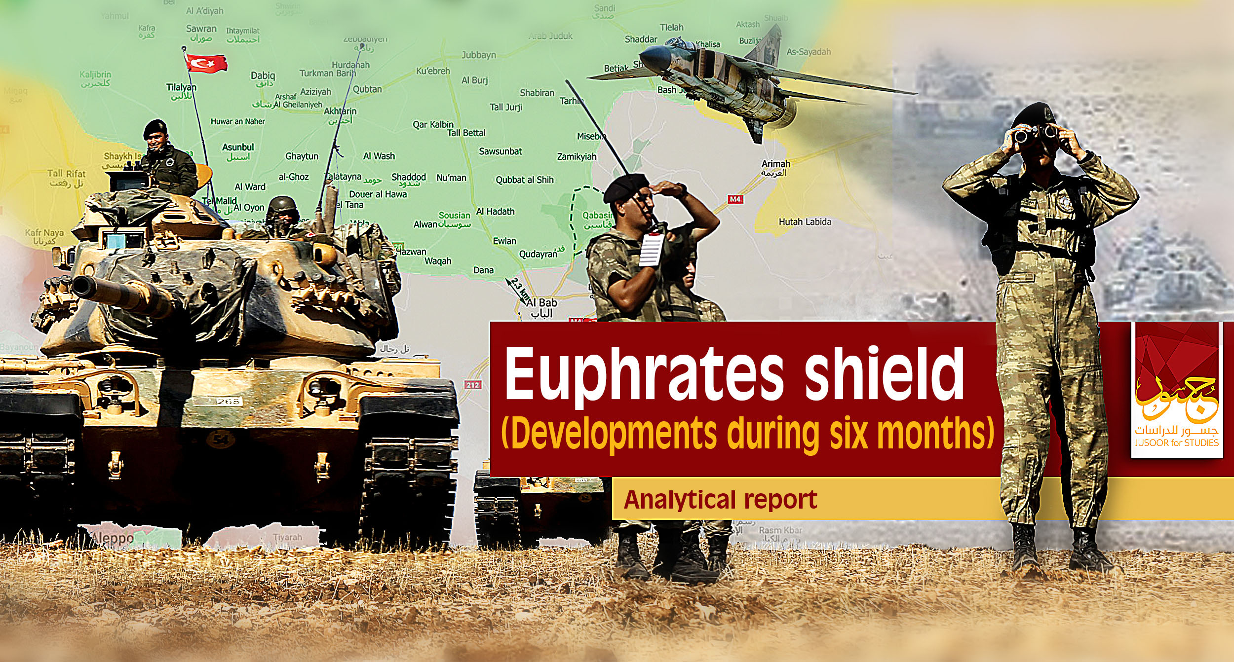 Euphrates Shield Developments in six months