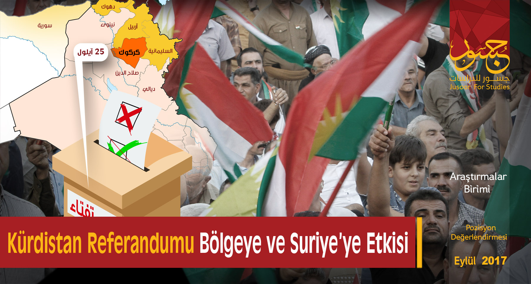  Kürdistan Referandumu Bölgeye ve Suriye’ye Etkisi