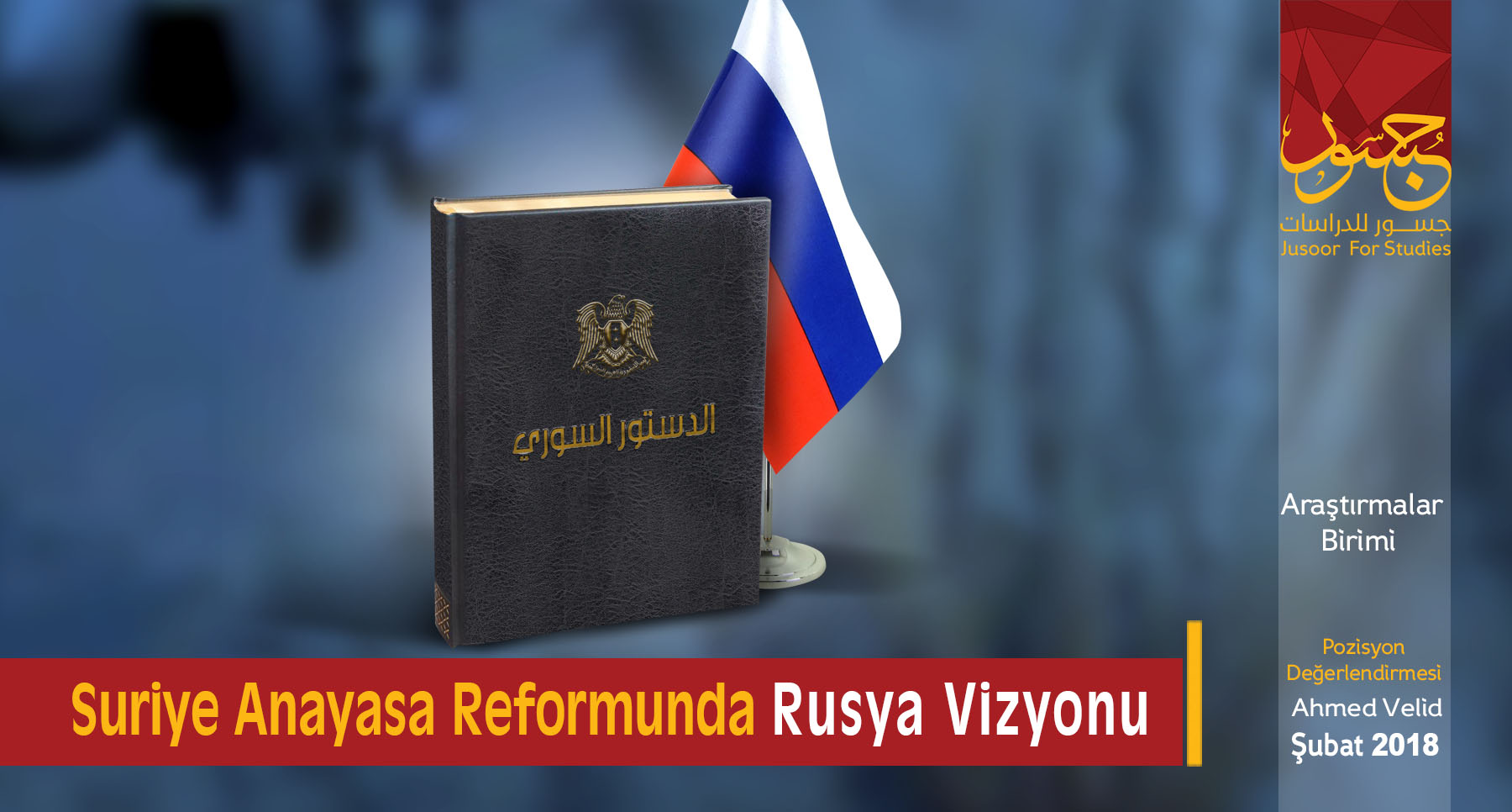 Suriye Anayasa Reformunda Rusya Vizyonu