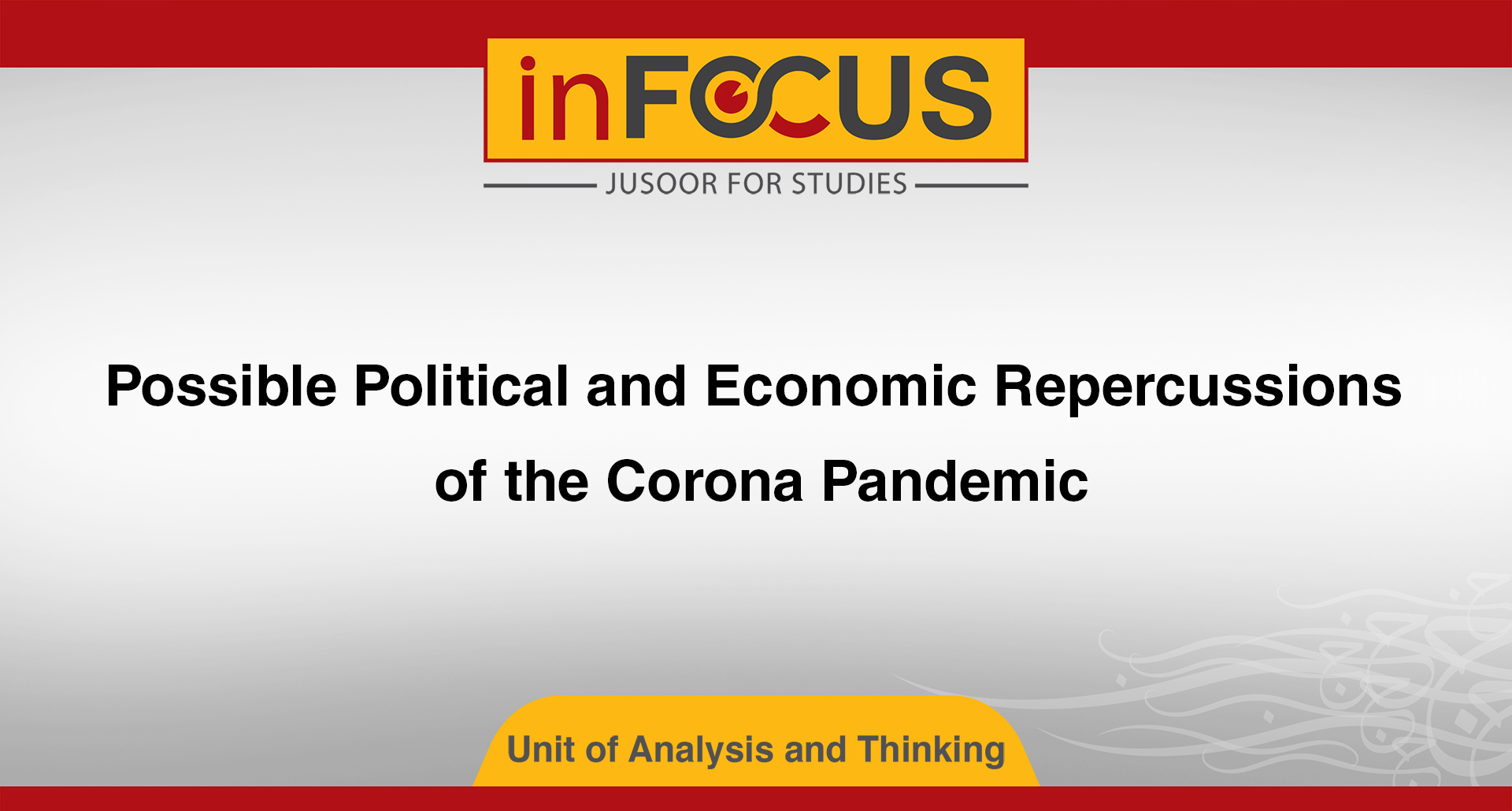 Possible Political and Economic Repercussions of the Corona Pandemic