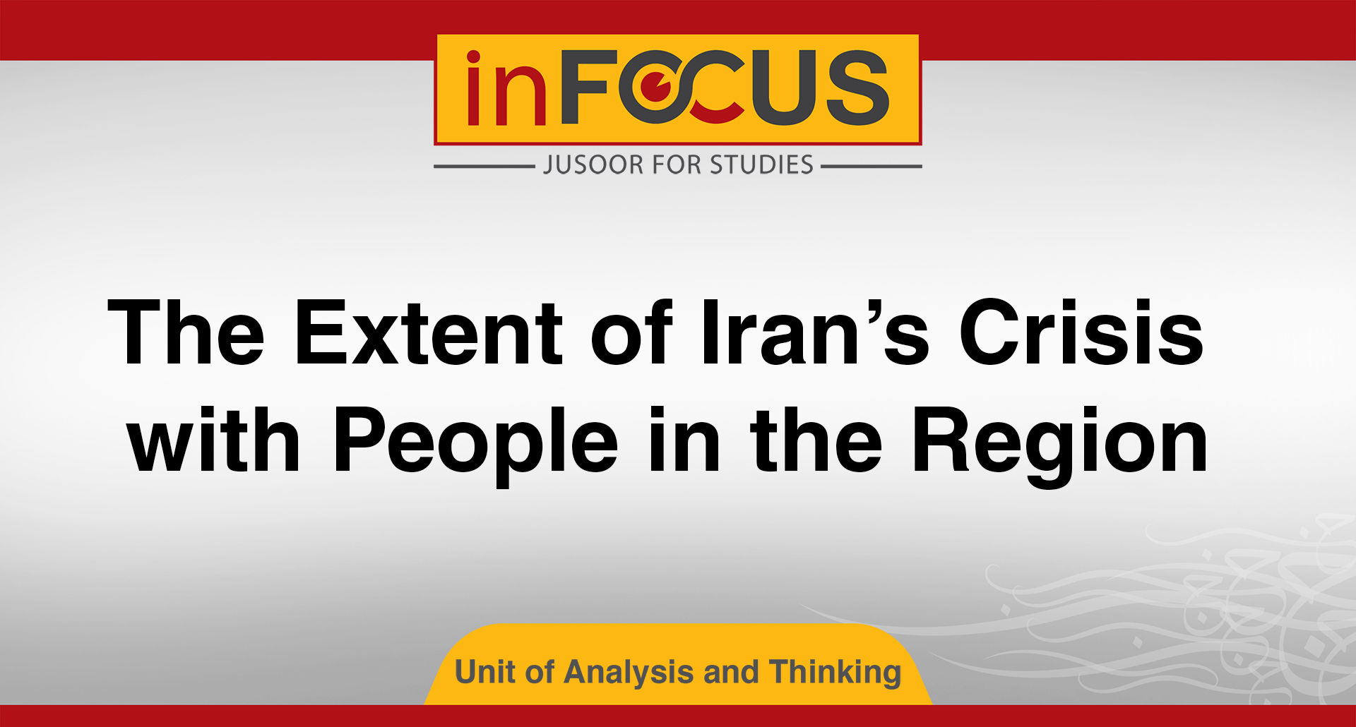 The Extent of Iran’s Crisis with People in the Region