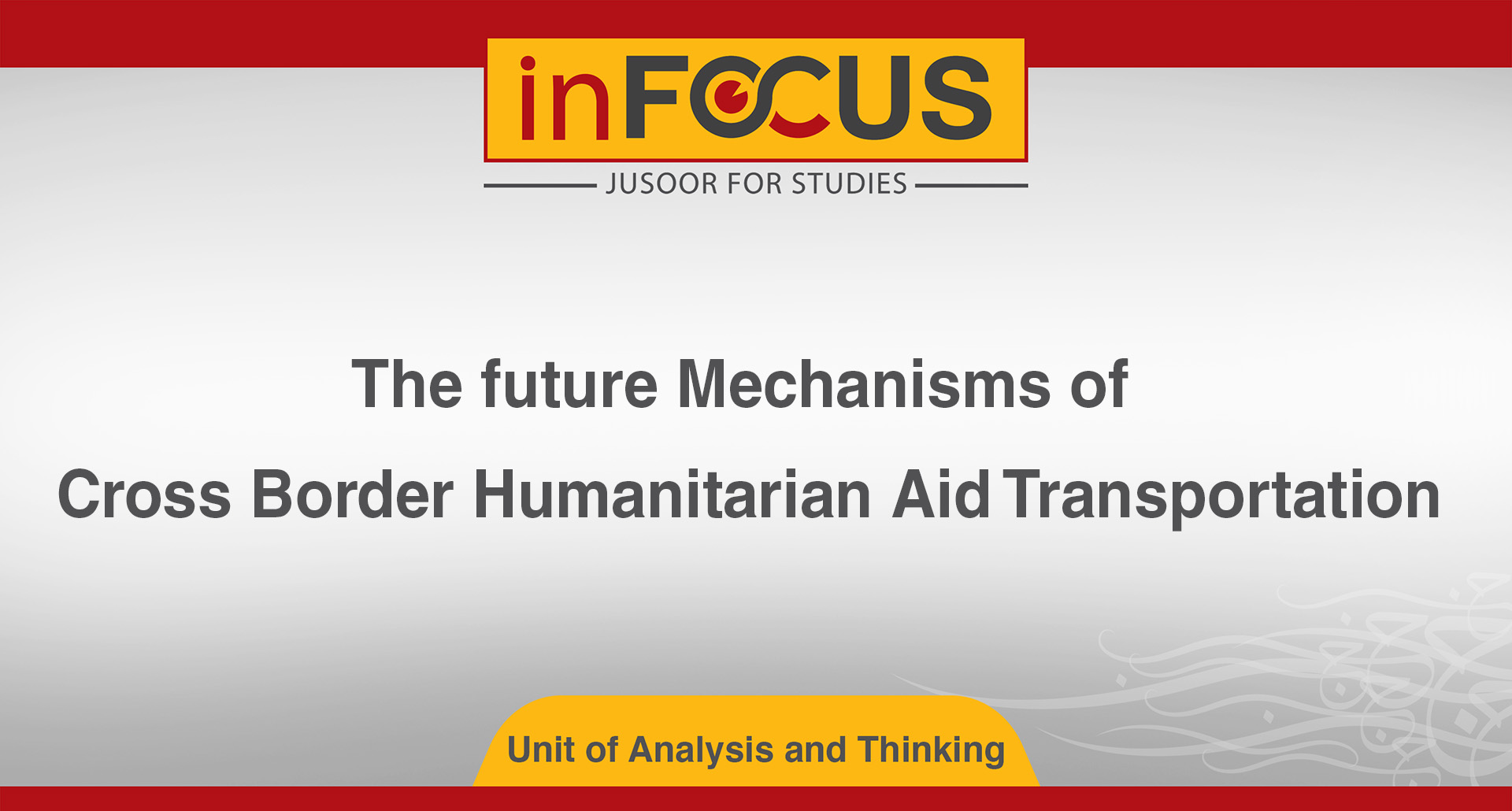 The future Mechanisms of Cross Border Humanitarian Aid Transportation