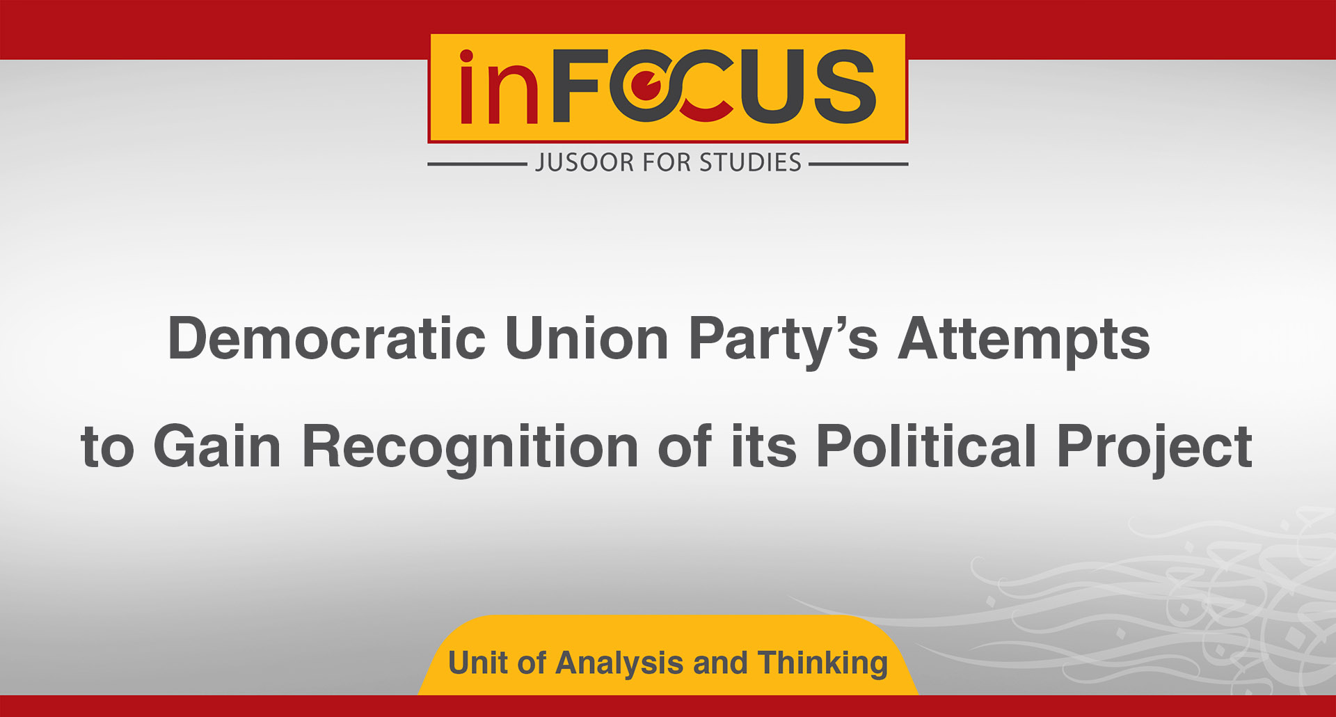 Democratic Union Party’s Attempts to Gain Recognition of its Political Project