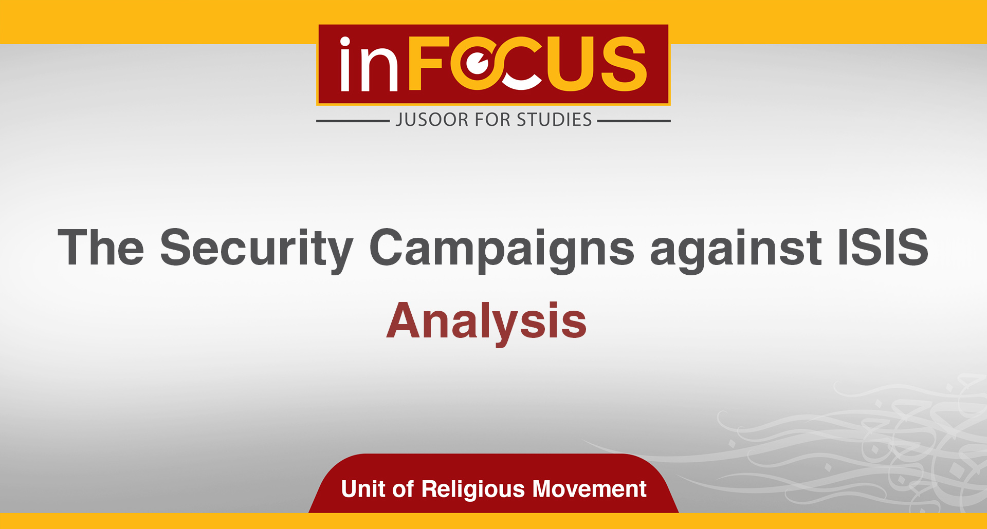 The Security Campaigns against ISIS.. Analysis 