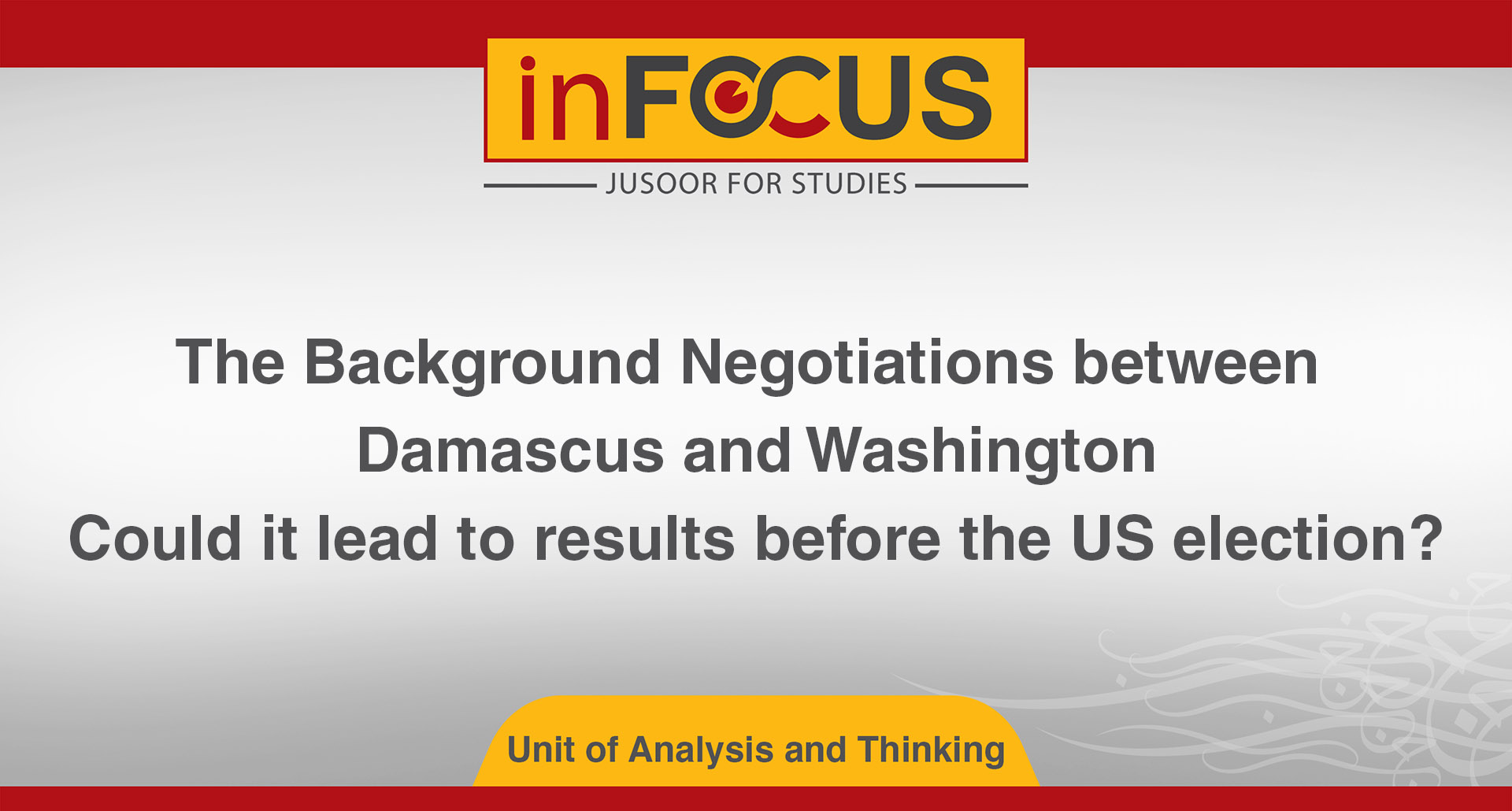 The Background Negotiations between Damascus and Washington