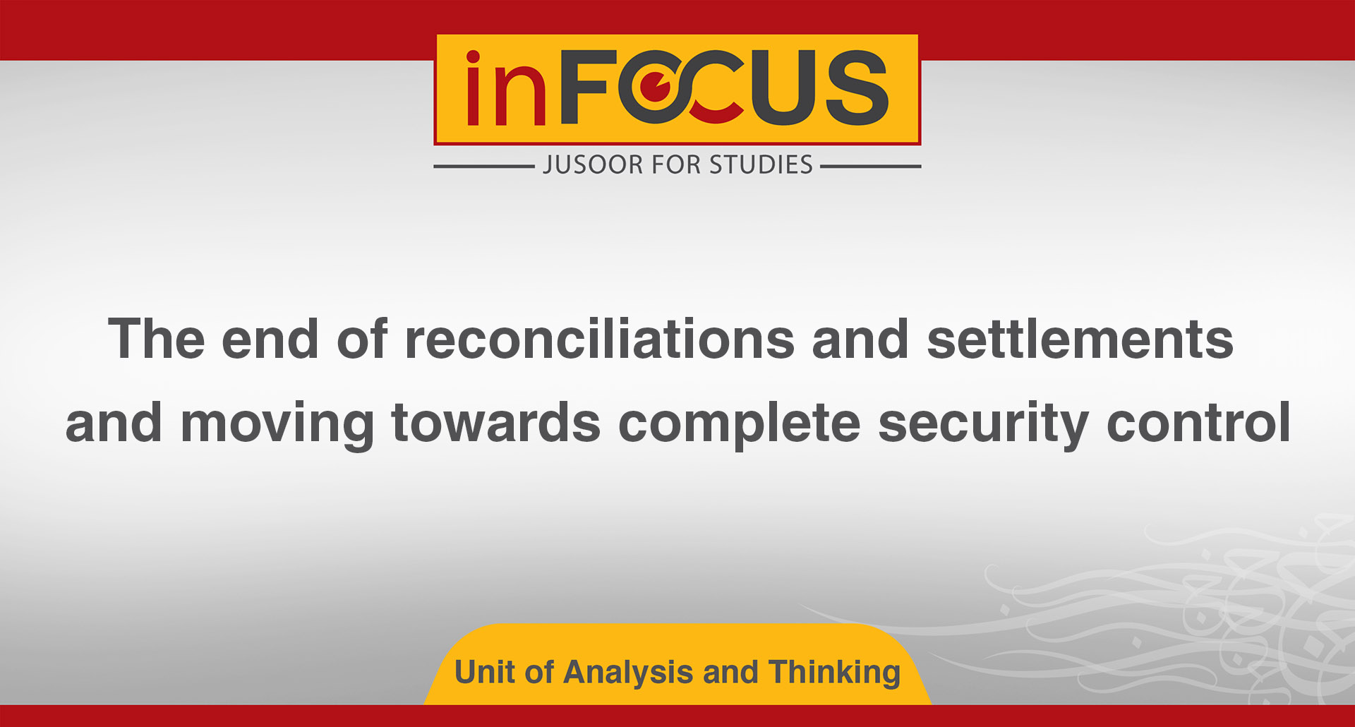 The end of reconciliations and settlements and moving towards complete security control