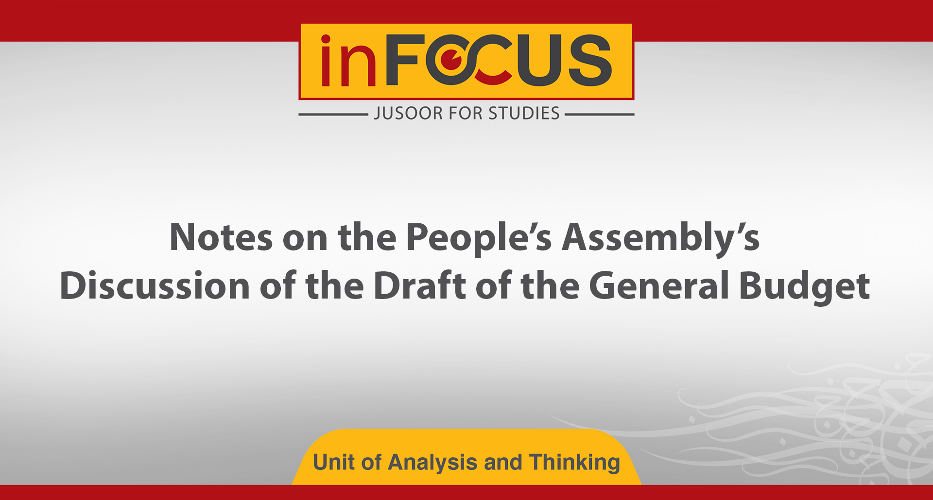 Notes on the People’s Assembly’s Discussion of the Draft of the General Budget 