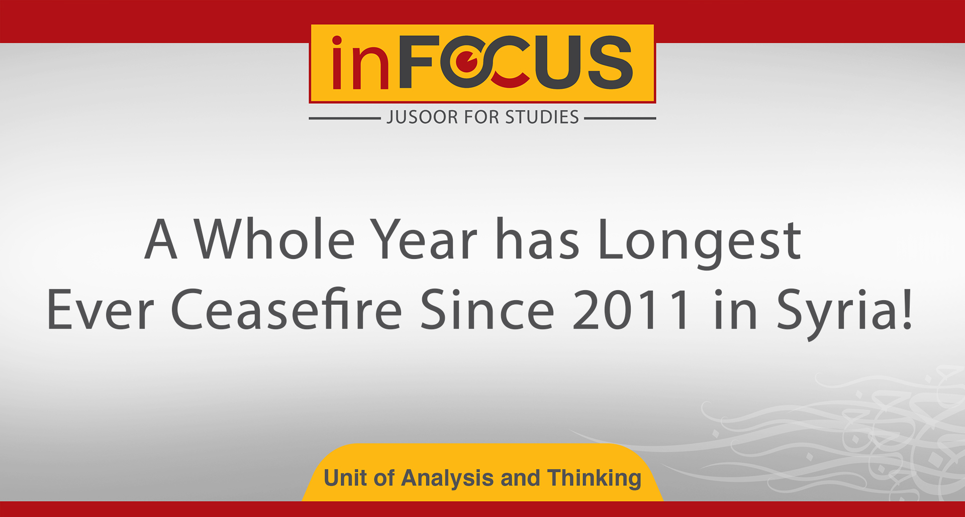 A Whole Year has Longest Ever Ceasefire Since 2011 in Syria!