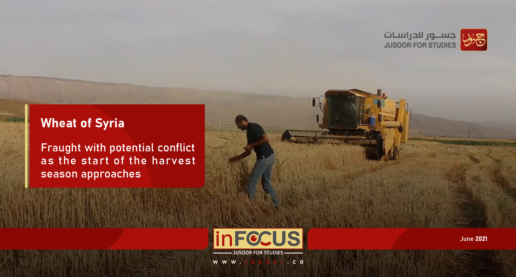 Wheat of Syria: Fraught with potential conflict as the start of the harvest season approaches 