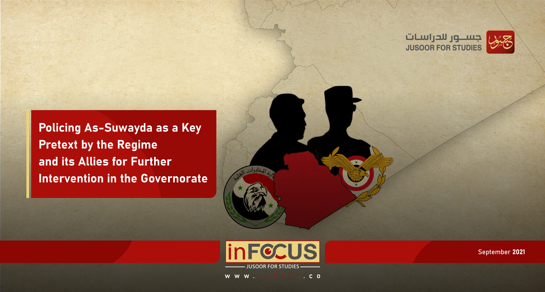 Policing As-Suwayda as a Key Pretext by the Regime and its Allies for Further Intervention in the Governorate
