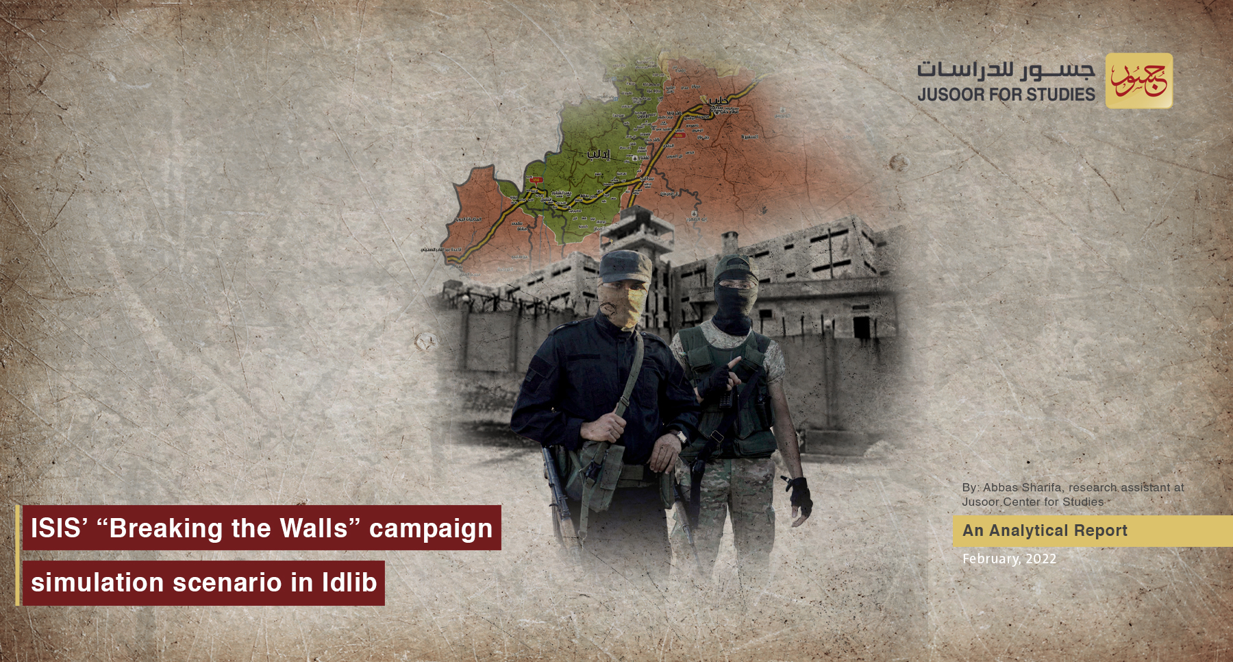 ISIS’ “Breaking the Walls” campaign simulation scenario in Idlib