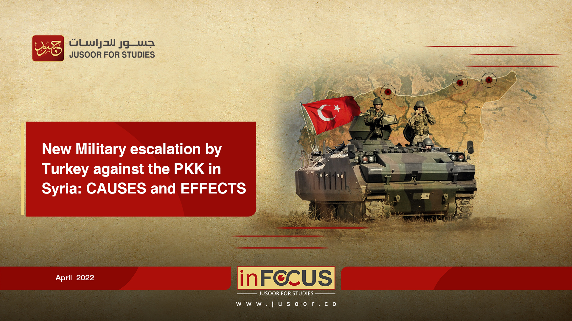 New Military escalation by Turkey against the PKK in Syria: CAUSES and EFFECTS