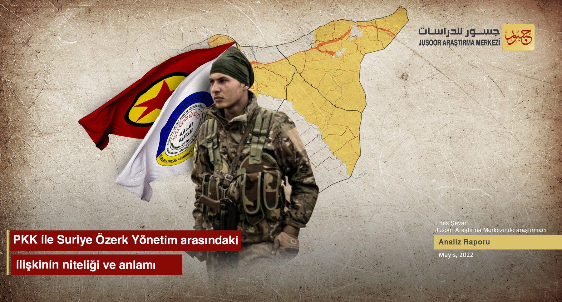PKK ile Suriye Özerk Yönetim arasındaki ilişkinin niteliği ve anlamı
