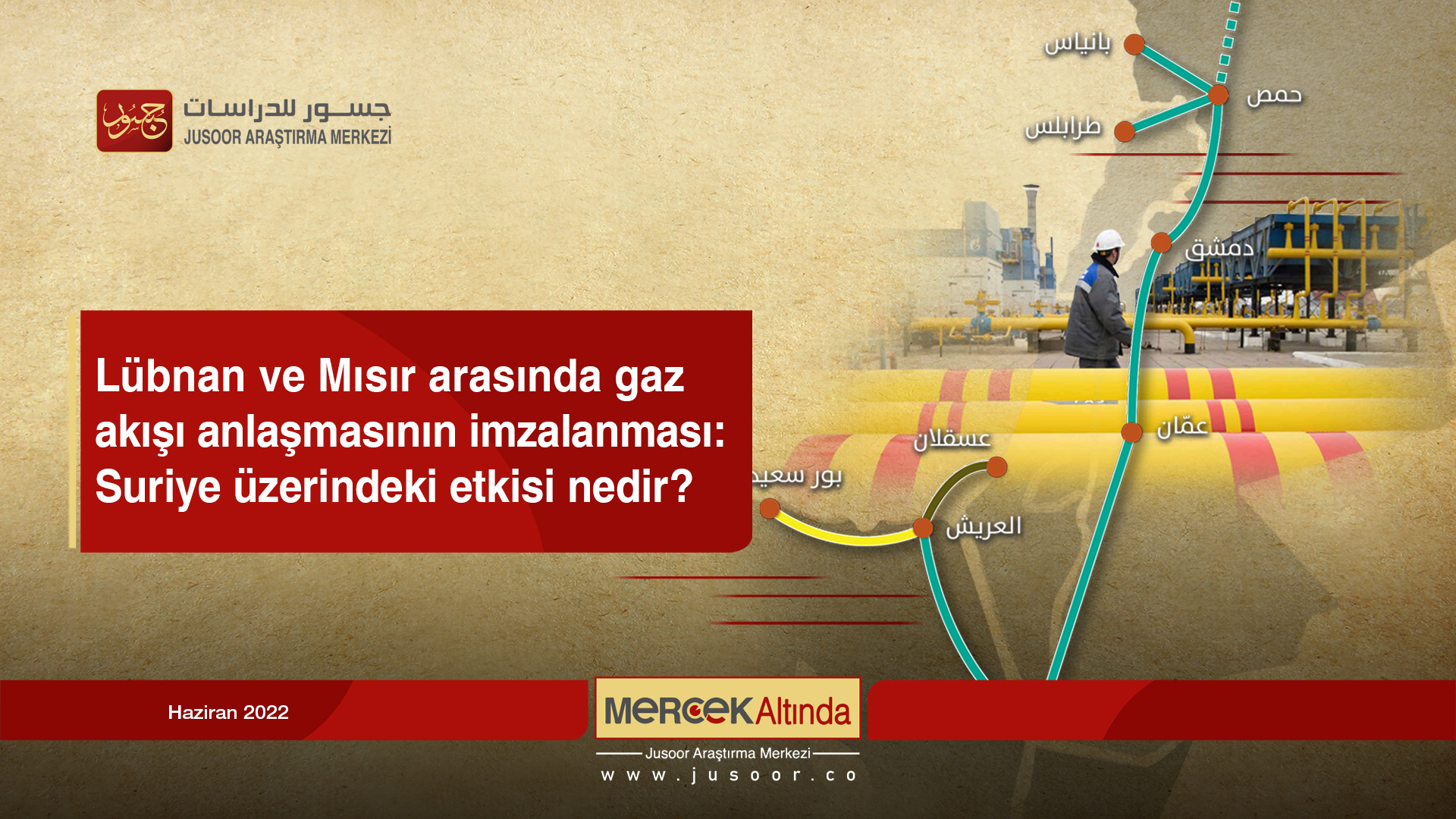 Lübnan ve Mısır arasında gaz akışı anlaşmasının imzalanması: Suriye üzerindeki etkisi nedir