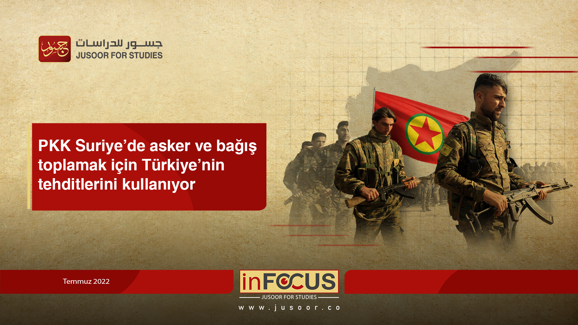 PKK Suriye’de asker ve bağış toplamak için Türkiye’nin tehditlerini kullanıyor