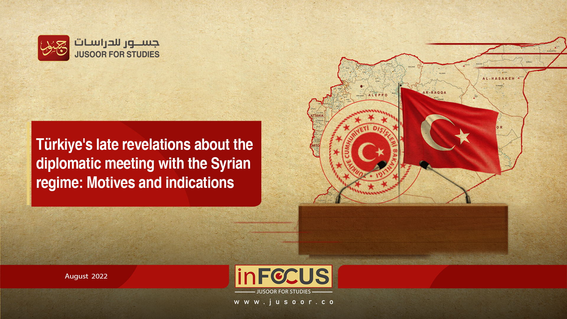 Türkiye's late revelations about the diplomatic meeting with the Syrian regime: Motives and indications