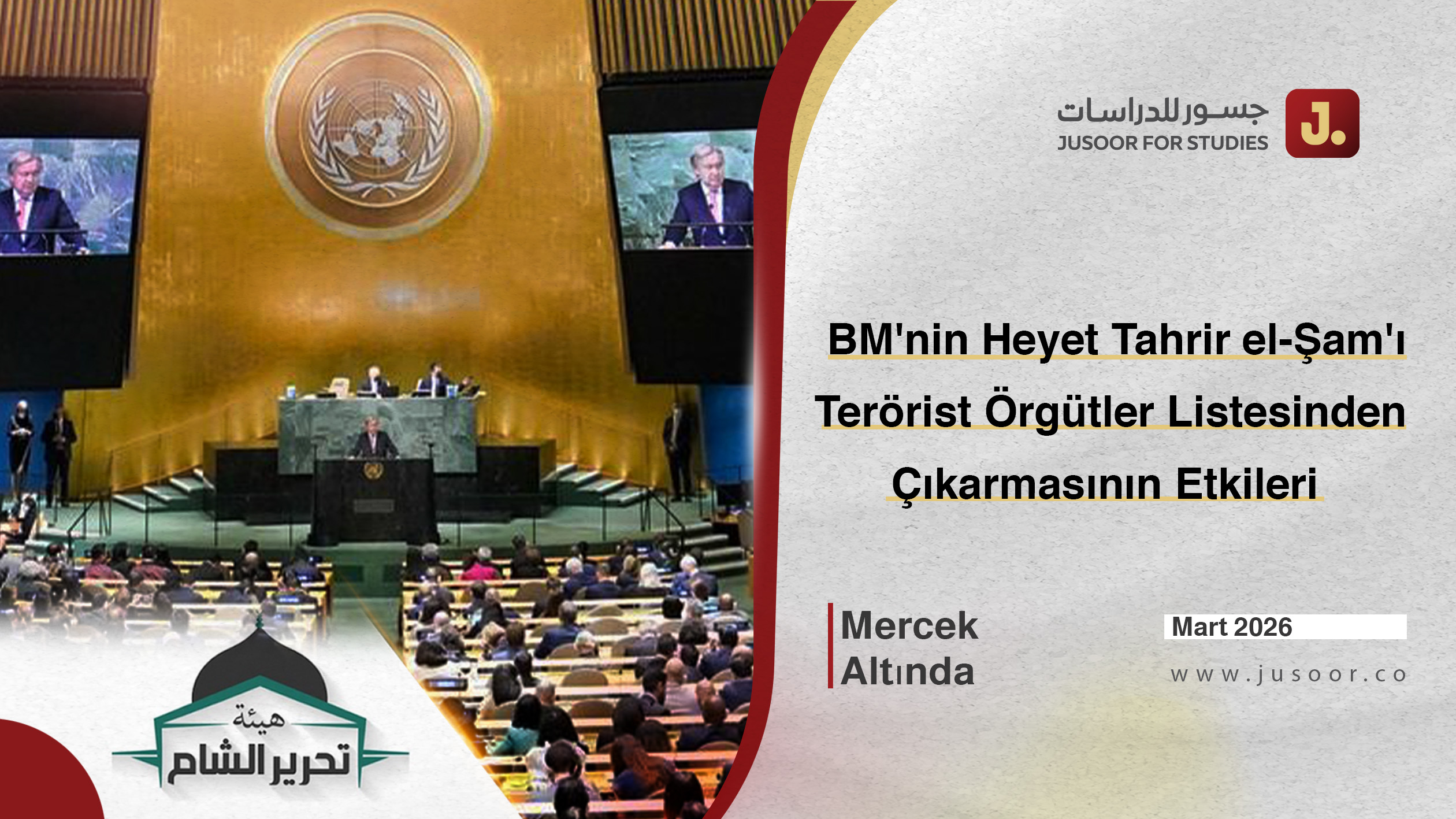 BM'nin Heyet Tahrir el-Şam'ı Terörist Örgütler Listesinden Çıkarmasının Etkileri