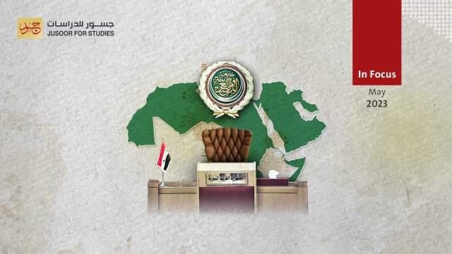Reinstating the Syrian Regime into the Arab League: Implications and Consequences