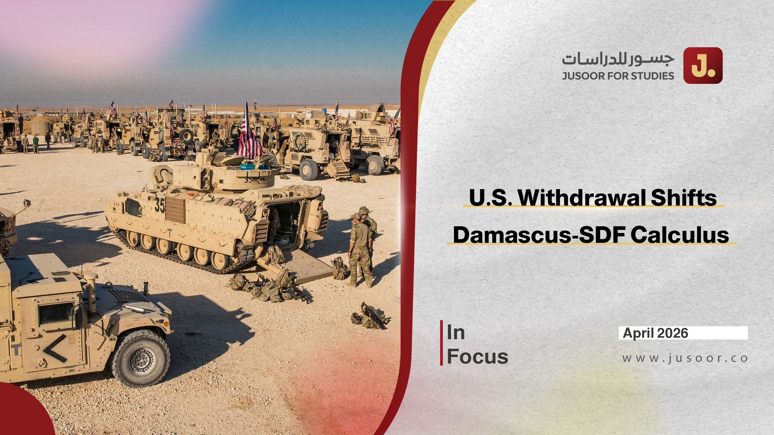 U.S. Withdrawal Shifts Damascus-SDF Calculus